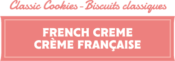 Biscuits classiques - Crème française